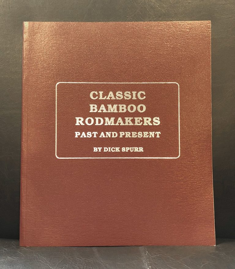 Classic Bamboo Rodmakers Past and Present Finecane